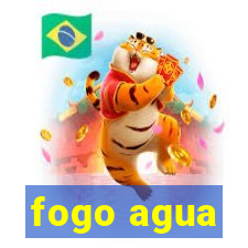 fogo agua